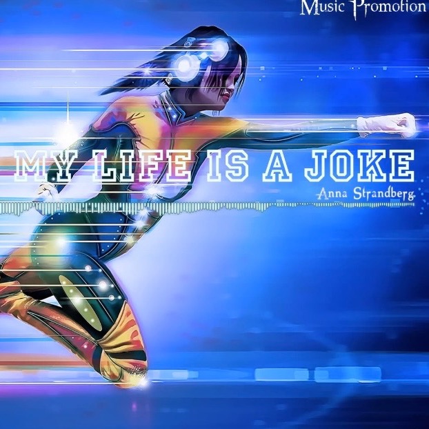 My Life Is A Joke by Anna Strandberg - [2010s Pop Music]