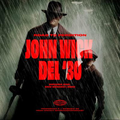 Road to Perdition: Jonh Wick del '30