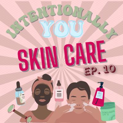#10. Skincare Routines