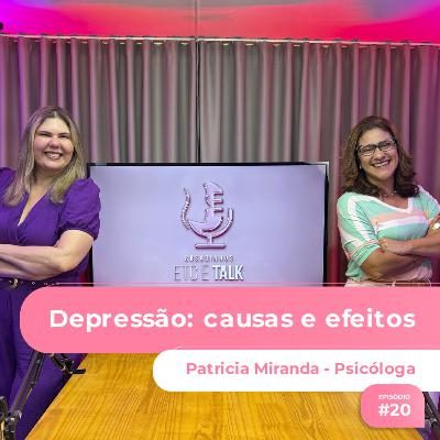 Episódio #20 - Depressão: Causas e efeitos Episódio #20 - Depressão: Causas e efeitos