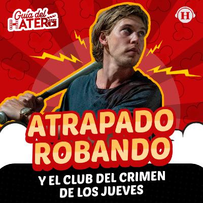 Atrapado robando, Amanda Knox: Una historia retorcida, El club del crimen de los jueves y La secta