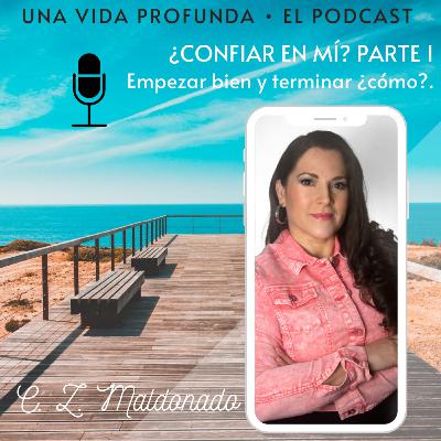Confiar En Mí ¿Es suficiente? Reflexión en •2• Partes