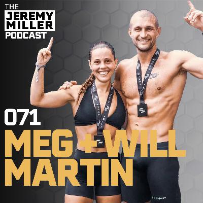 #071: Meg + Will Martin - Building a Champion Mindset