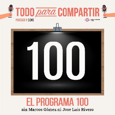 El programa 100 (sin Marcos Gómez ni José Luis Rivero)