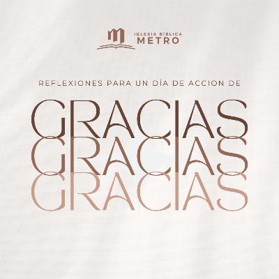 Reflexiones para un día de accion de gracias Reflexiones para un día de accion de gracias