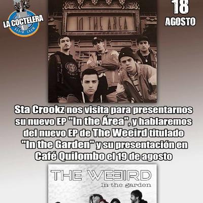 Coctelera 18 Agosto 2017 Sta Crookz #IntheArea +The Weeird #IntheGarden