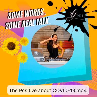 The Positive About Covid - 19 The Positive About Covid - 19
