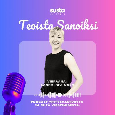 Rehellisyys vastuullisuususkottavuuden ja -markkinoinnin kivijalkana | Vieraana Sanna Puutonen, Ylva Rehellisyys vastuullisuususkottavuuden ja -markkinoinnin kivijalkana | Vieraana Sanna Puutonen, Ylva