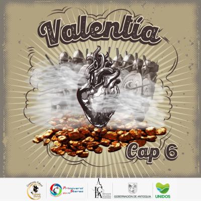 Cap 6- Valentía Cap 6- Valentía