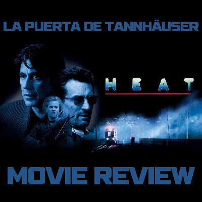 La Puerta de Tannhäuser 2x12: Heat (1995)