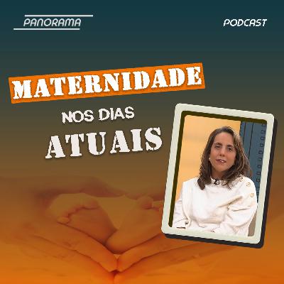 A maternidade nos dias atuais