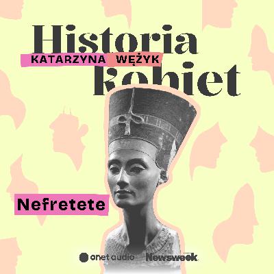 Piękna, która nadeszła: Nefretete