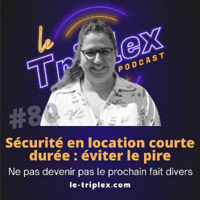 #80 Sécurité Airbnb : ne devenez pas le prochain fait divers