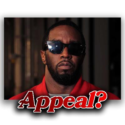Diddy COMING HOME On an Appeal?