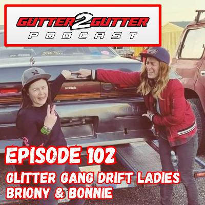 #102 - Bonnie & Briony (Glitter Gang Drift Ladies) #102 - Bonnie & Briony (Glitter Gang Drift Ladies)