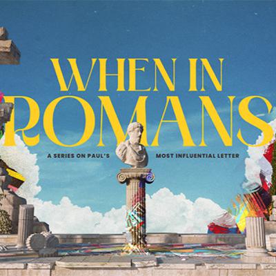 When In Romans | Week 13 | Life In The Spirit | Pastor John Decker