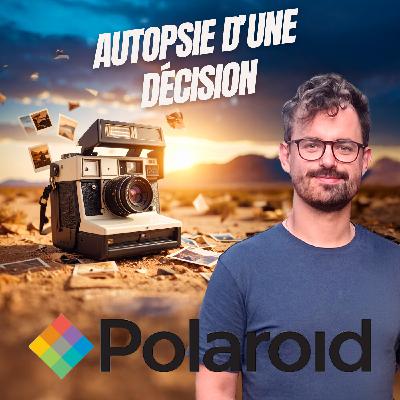 Polaroid : L'ascension et la chute d'un géant de la photographie - autopsie d'une décision
