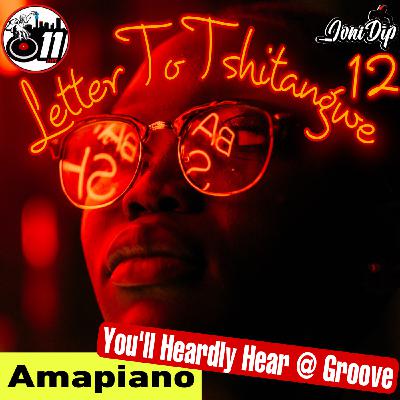 Episode 47: Letter To Tshitangwe Mixed By Joni DiP