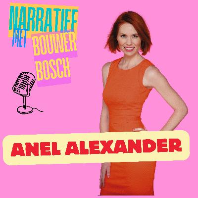 EPISODE 115: ANEL ALEXANDER (AKTRISE & VERVAARDIGER)