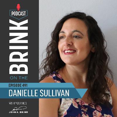 Episode #491: Danielle Sullivan Episode #491: Danielle Sullivan