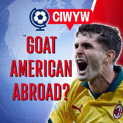 Pulisic's European legacy, USMNT’s greatest ever exports, & Ashley Cole joins the show! (Soccer 9/23)