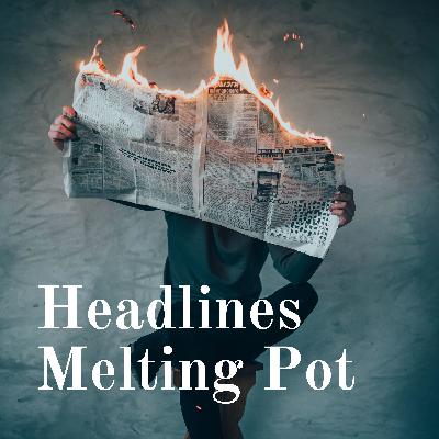 Headlines Melting Pot (Trailer)