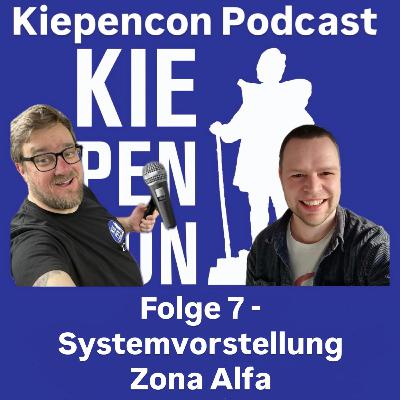 Folge 7 - Systemvorstellung Zona Alfa