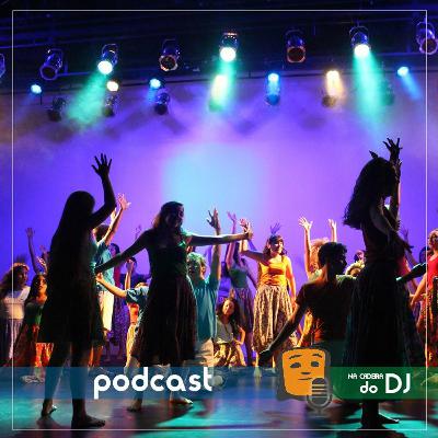 Na Cadeira do DJ #65 com a diretora teatral e produtora cultural Lais Doria