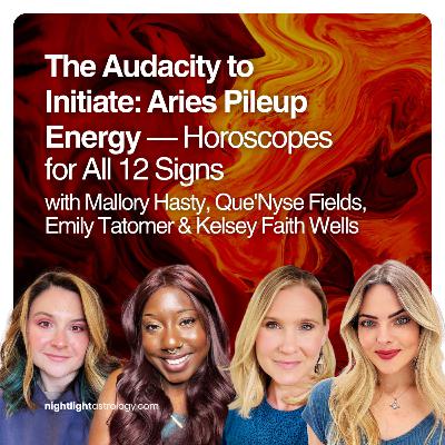 The Audacity to Initiate: Aries Pileup Energy — Horoscopes for All 12 Signs The Audacity to Initiate: Aries Pileup Energy — Horoscopes for All 12 Signs