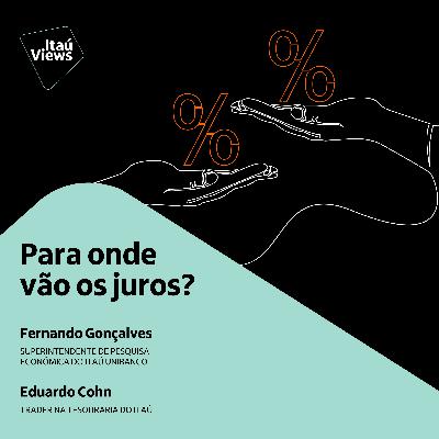 T6 #34 | Para onde vão os juros?