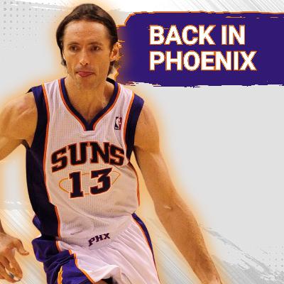 Steve Nash Returns! Plus, Is Him Or Devin Booker The Greatest Phoenix Sun Of All-Time?