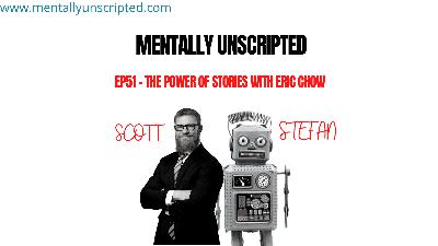 Ep51 – The Power of Stories with Eric Chow