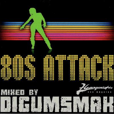 80s ATTACK .. mixed by DIGUMSMAK