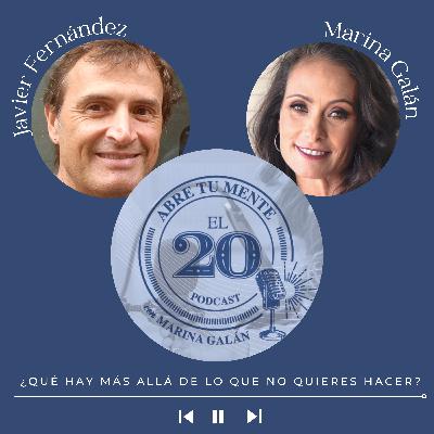 ¿Qué hay más allá de lo que no quieres hacer? con Javier Fernández ¿Qué hay más allá de lo que no quieres hacer? con Javier Fernández