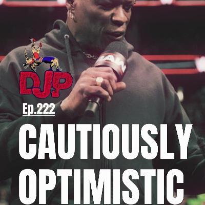 Episode 222 | Cautiously Optimistic Episode 222 | Cautiously Optimistic