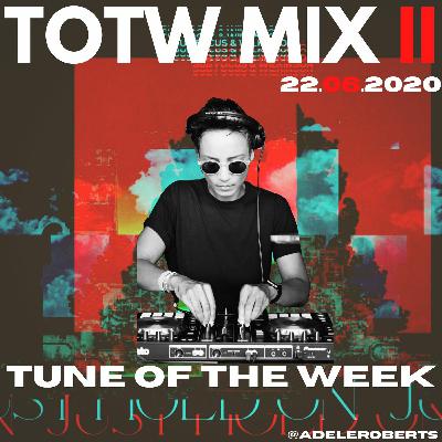 Tune Of The Week Mix II [22.06.2020] Summer Bangers!