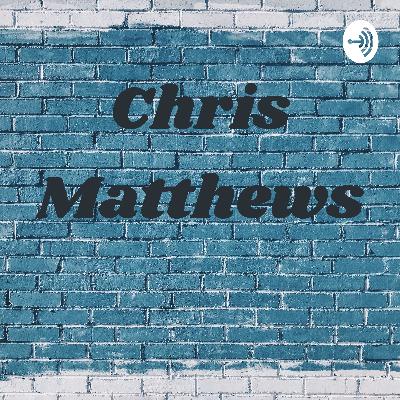 Chris Matthews  (Trailer)