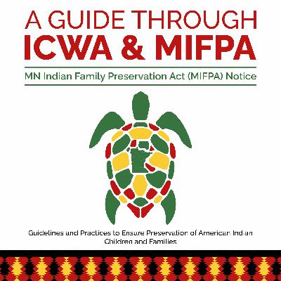 A Guide Through ICWA & MIFPA Episode 2: MIFPA Notice A Guide Through ICWA & MIFPA Episode 2: MIFPA Notice