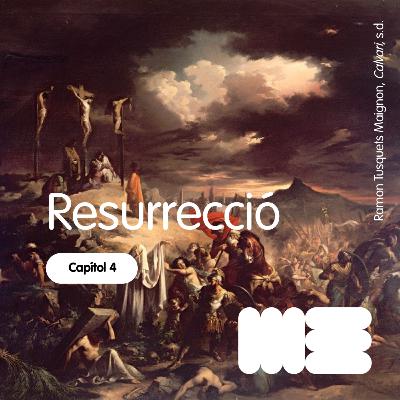 Episodi 4: Resurrecció