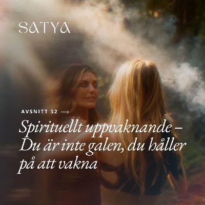 Spirituellt uppvaknande – du är inte galen, du håller på att vakna