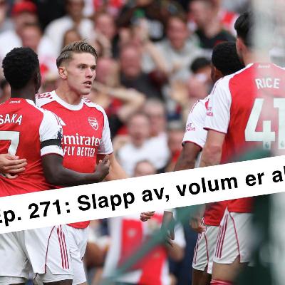 Ep. 271: Slapp av, volum er alt Ep. 271: Slapp av, volum er alt