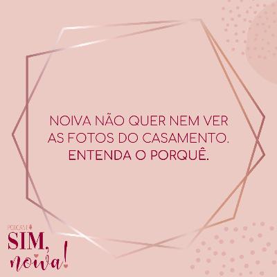 Sim Noiva 12 - Noiva nem quer ver as fotos do casamento...Entenda porquê! Sim Noiva 12 - Noiva nem quer ver as fotos do casamento...Entenda porquê!