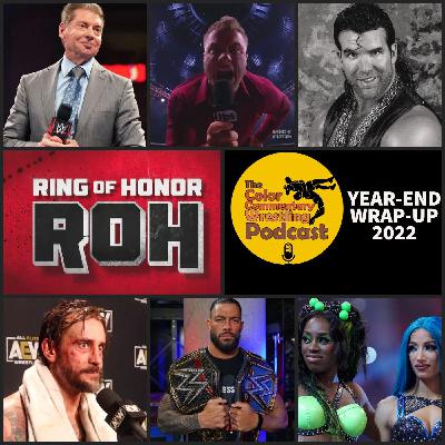 The Color Commentary Wrestling Podcast - Year-End Wrap-Up #TheCCWPod The Color Commentary Wrestling Podcast - Year-End Wrap-Up #TheCCWPod