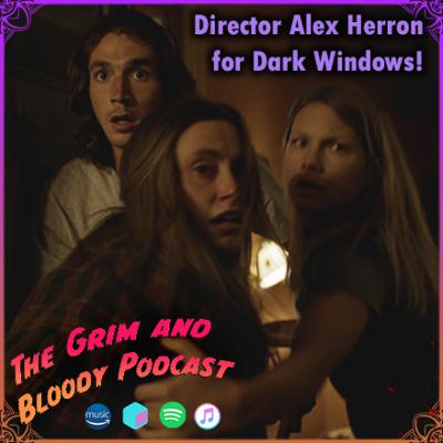 Director Alex Herron Talks About Inspiration Behind Dark Windows (2023)