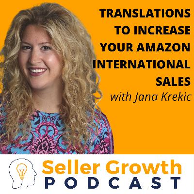 Using Translations to Increase your Amazon International Sales | Jana Krekic