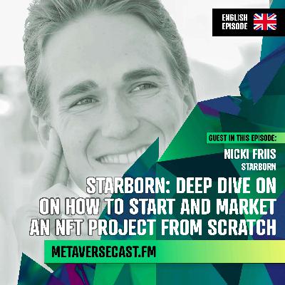🇬🇧 Starborn: Deep dive on on how to start and market an NFT project from scratch