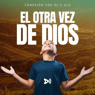 El Otra Vez De Dios