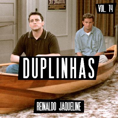DUPLINHAS: Bebetos e Romários da cultura pop - 14
