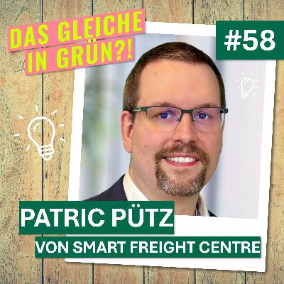 Patric Pütz von Smart Freight Centre über Äpfel vs. Fußbälle, Defaultwashing und warum Standards nie fertig sind (#58)