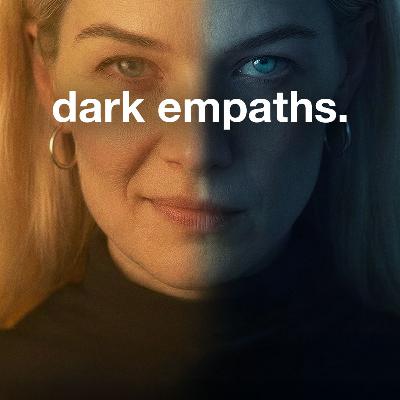 The Dark Empath: The Most Dangerous Personality Type